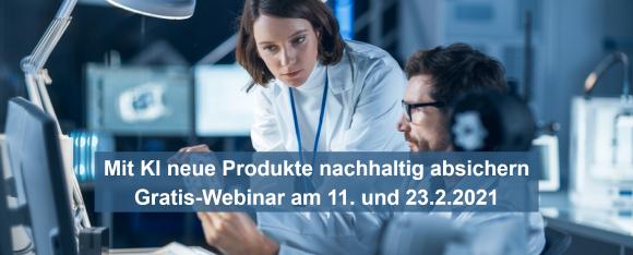 Gratis-Webinar Produktdesign am 23.2.2021 - Mit KI neue Produkte nachhaltig absichern. Jetzt anmelden.