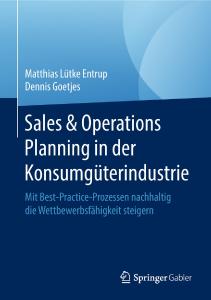 Buchcover Sales and Operations Planning in der Konsumgüterindustrie