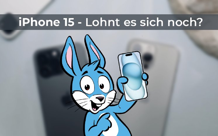 2024-07-12-Lohnt-sich-das-iphone15-PM (1).png