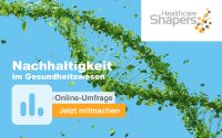 Nachhaltigkeit in der Gesundheitswirtschaft. Online-Umfrage der Healthcare Shapers startet! Mitmachen können MedTech-, Pharma-, Life Science-, Biotech-Unternehmen, Krankenhäuser, Pflegeeinrichtungen