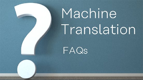 Machine Translation_FAQ.jpg