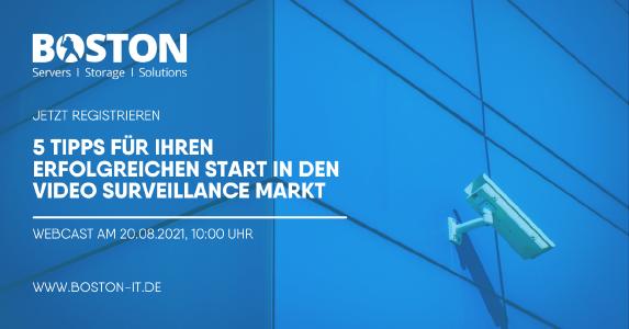 Webcast von Boston Server & Storage Solutions: 5 Tipps, wie Sie mit Video Surveillance Umsatz generieren