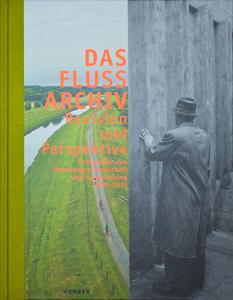 208 Seiten starker Katalog zur Ausstellung "Das Flussarchiv" (Quelle: Emschergenossenschaft)