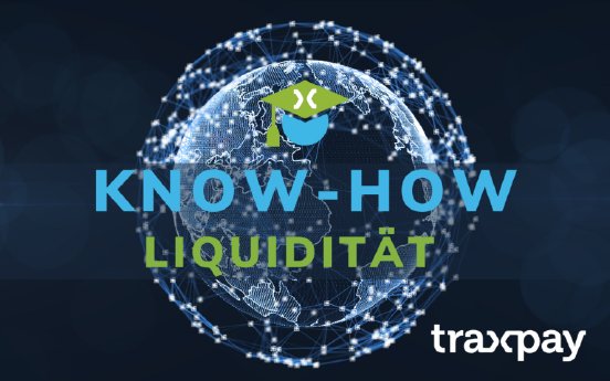 Traxpay-Know-How-LiquiditaetFeb-23-2-768x480.png