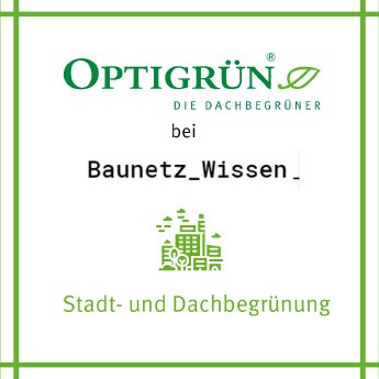 Baunetz_Wissen - Optigrün.png