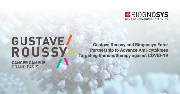 Gustave Roussy and Biognosys Enter Partnership to Advance Anti-cytokines Targeting Immunotherapy against COVID-19