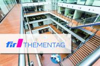 FIR-Thementag  [© FIR an der RWTH Aachen] 