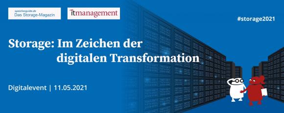 Storage: Im Zeichen der digitalen Transformation, 11. Mai 2021