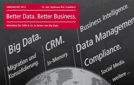 Better Data. Better Business. Uniserv Innovative 2012 in Frankfurt