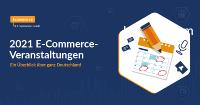 E-Commerce-Events 2021 - Überblick der 2. Jahreshälfte
