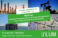 Analytical characterization of Crude Oil Separation; Part 2: EOR | Droplet Size Distribution