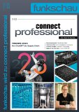Die Print-Ausgabe der ehemaligen funkschau erscheint als
connect professional erstmals am 17. Februar 2023.