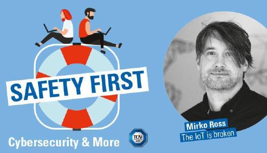 TÜV SÜD-Podcast "Safety First": Daran krankt das Internet of Things