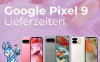 Google Pixel 9 Lieferzeiten und Verfügbarkeit im Überblick