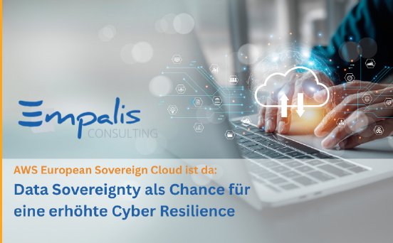 aws-european-sovereign-cloud-ist-da-data-sovereignty-als-chance-fuer-eine-erhoehte-cyber-resilie.png