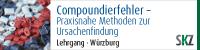 Compoundierfehler - Praxisnahe Methoden zur Ursachenfindung