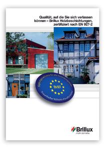 Broschüre: Qualität, auf die Sie sich verlassen können - Brillux Holzbeschichtungen, zertifiziert nach EN 927-2