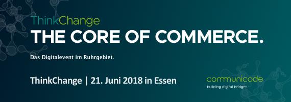 communicode lädt zur digitalen Fachkonferenz: "ThinkChange 2018 - Perspektiven der digitalen Transformation" in das Red Dot Design Museum auf Zollverein