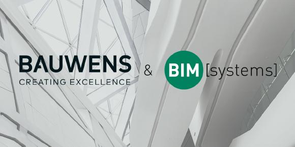 BAUWENS und BIMsystems – die strategische Partnerschaft
