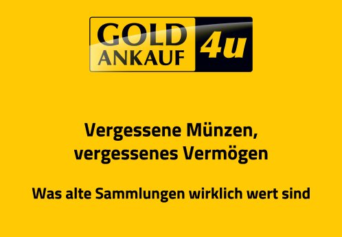 Goldankauf4u - Vergessene Muenzen vergessenes Vermoegen - Goldankauf Koeln.png