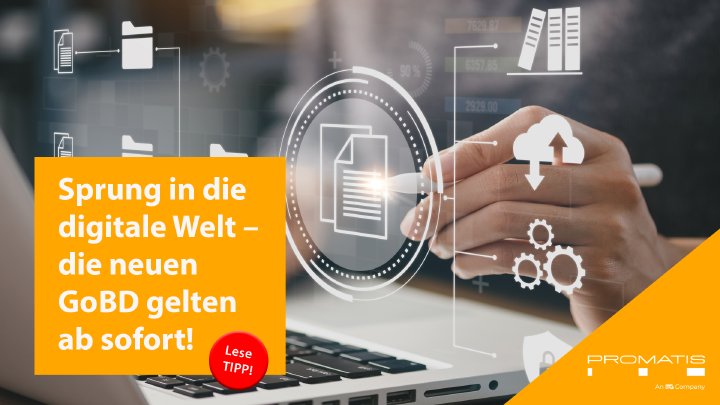 Sprung in die digitale Welt – die neuen GoBD gelten ab sofort