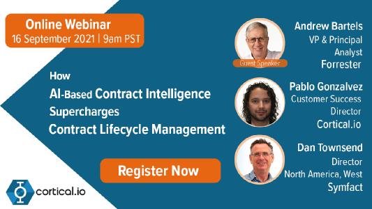 Free Online Webinar | 16 September 2021 | How Artificial Intelligence Supercharges Contract Lifecycle Management | Featuring Guest Speaker Andrew Bartels from Forrester