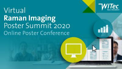 The Virtual Raman Imaging Poster Summit, organized by WITec GmbH, will take place from September 28th to October 2nd, 2020. This online conference will offer the Raman Imaging community an interactive forum for scientific exchange.