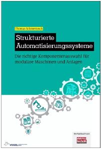 Das Fachbuch ist ein Leitfaden zur Planung und Konfiguration von Automatisierungssystemen (Foto: Vogel Communications Group)