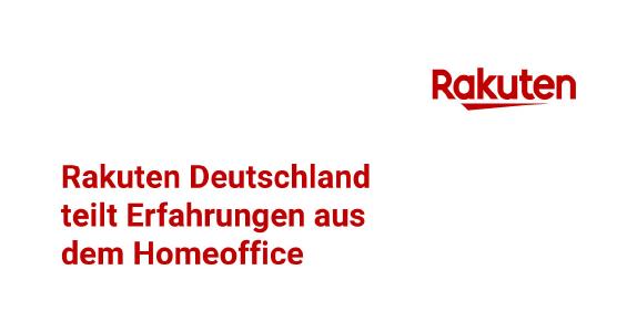 Rakuten teilt Erfahrungen aus dem Homeoffice