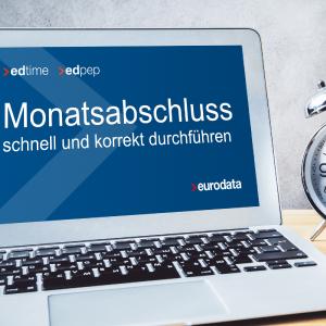 Monatsabschluss schnell und korrekt durchführen - für edpep und edtime Anwender