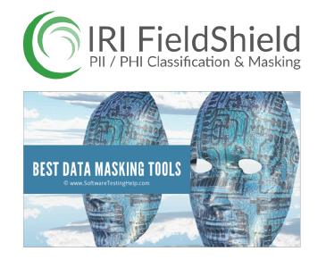 IRI FieldShield® mit 5/5 Punkten für statische und dynamische Datenmaskierung! Es ist eine leistungsstarke und kostengünstige Software zur Datenerkennung und -maskierung für PII in strukturierten und semistrukturierten Quellen, groß und klein. Die FieldShield-Dienstprogramme in Eclipse dienen zur Profilierung und De-Identifizierung von Daten im Ruhezustand (statische Datenmaskierung) und das FieldShield SDK wird zur Sicherung von Daten in Bewegung (dynamische Datenmaskierung) verwendet
