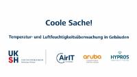 Coole Sache! Temperatur- und Luftfeuchtigkeitsüberwachung in Gebäuden - Jetzt das neue Video ansehen