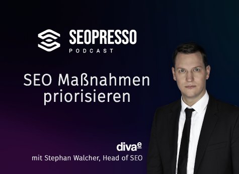 LP-Teaser-diva-e_Seopresso-Podcast_Stephan-Walcher.png