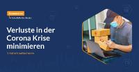 Minimiere Verluste in der Corona-Krise
