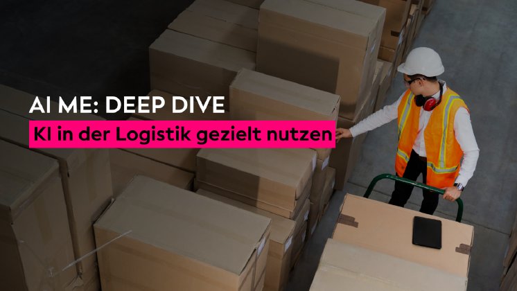 Academy_AI ME Deep Dive Ligistik_Beitragsfoto.png