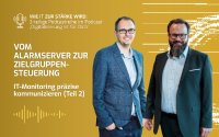 Philipp Ghirardini (links), Geschäftsführer von WOTAN Monitoring | GH-Informatik GmbH, und Markus Reitshammer (rechts), Geschäftsführer von Re – Systems, sprechen im Podcast „Digitalisierung ist für Dich“ über Alarmserver, Eskalationsmanagement und die Frage, wie Monitoring-Informationen zuverlässig bei den richtigen Personen ankommen. Die Folge ist Teil 2 der dreiteiligen Podcastreihe „Wie IT zur Stärke wird“.
