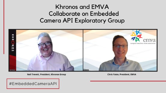 Khronos and EMVA Collaborate on Embedded Camera API Exploratory Group With Text.png