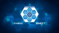 dataFEED OPC Suite Version 5.60 now with FANUC CNC Connectivity and support for MQTT Version 5 