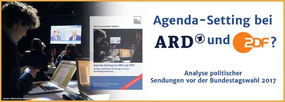 Agenda-Setting bei ARD und ZDF? Analyse politischer Sendungen vor der Bundestagswahl 2017
