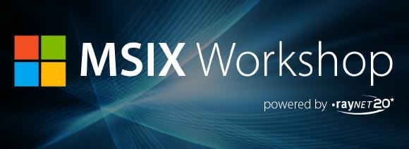 Exclusive MSIX Workshop