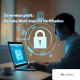 Remote-Arbeit in Österreich: Warum digitale Verifikation jetzt Pflicht ist. Mit dem Anstieg von Homeoffice steigen auch die Sicherheitsanforderungen in kritischen Branchen. Validato zeigt, wie Unternehmen in Österreich Compliance und Vertrauen durch digitale Verifikationslösungen sichern.