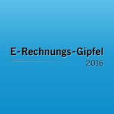 E-Rechnungs-Gipfel 2016