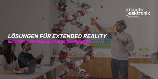 Lösungen für eXtended Reality von Atlantik Elektronik.png