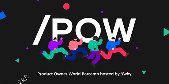 POW-Product-Owner-World-2024-Barcamp-slashwhy.png