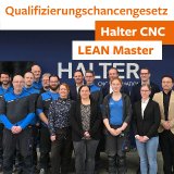 Die Firma Halter CNC hat 11 ihrer Mitarbeitenden über das Qualifizierungschancengesetz (QCG) bei Q-LEARNING zum LEAN Master ausgebildet.