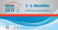 Der Countdown läuft: Kunststofftrends im Automobil am 5. und 6. Dezember 2017 in Wolfsburg