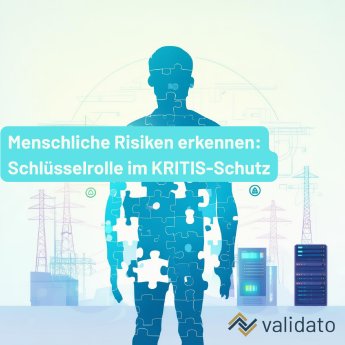 Menschliche Risiken erkennen Schlüsselrolle im KRITIS-Schutz.png