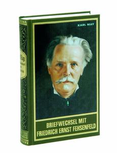 "Briefwechsel mit Friedrich Ernst Fehsenfeld I", Karl-May-Verlag Bamberg