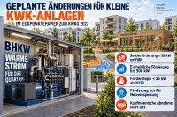 Geplante Änderungen für kleine KWK-Anlagen im Eckpunktepapier zum KWKG 2027