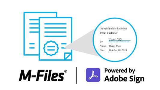 M-Files beschleunigt Prozesse und Transaktionen durch die Integration von Adobe Sign